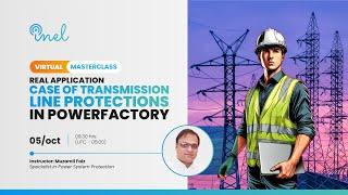 Real application case of Transmission Line protections in PowerFactory