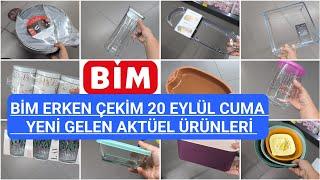 BİM ERKEN ÇEKİM BİM 20 EYLÜL CUMA 2024 BİM BU HAFTA ŞAHANE ÜRÜNLER BİM BU HAFTA YEPYENİ ÜRÜNLER