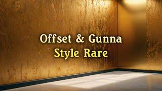 Offset feat Gunna-Style Rare Lyrics
