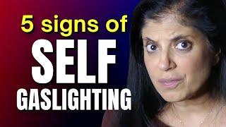 5 signs of self gaslighting