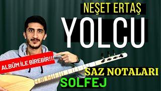 YOLCU SOLFEJ SAZ NOTALARI  NEŞET ERTAŞ Yolcu Kısa Sap Bağlama Solfej