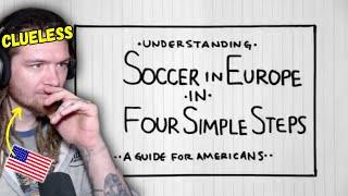 American Reacts to Understanding European Soccer in Four Simple Steps A Guide For Americans