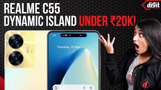 DYNAMIC ISLAND under ₹20K  Realme C55 Review  Is it worth it?