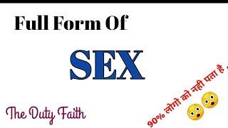 Full Form Of Sex  Sex ka pura name kya #thedutyfaith #fullform