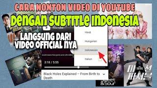 Cara Nonton Video Di Youtube Semua Bahasa Asing Jadi Bahasa Indonesia