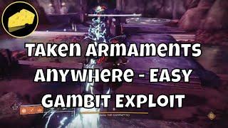 Taken Armaments Anywhere - Easy Gambit Exploit - All Taken Mods Work Outside of Raids