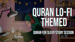 Lofi theme Quran for sleepStudy Session - Relaxing Quran recitation - Juz Amma 30