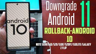 Downgrade Android 11 Rollback -Android 10 On Samsung Galaxy Note 1010+Note 20 SeriesS10 Series