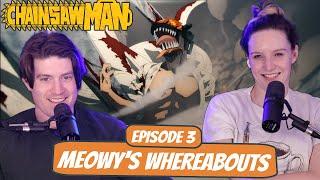 DENJI SAVES MEOWY  Chainsaw Man Wife Reaction  Ep 1x3 “Meowys Whereabouts”
