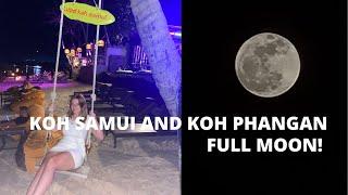 KOH SAMUI AND KOH PHANGAN FULL MOON PARTY VLOG JUNE 2022