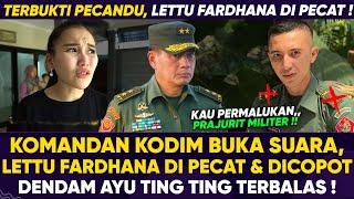 KASIHAN MELIHAT AYU TING TING  KOMANDAN KODIM MURKAH LETTU FARDHANA DIPECAT TERBUKTI PECANDU BER