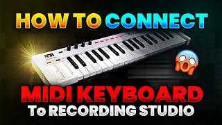 How To Connect MIDI KEYBOARD To Your RECORDING STUDIO  Cubase 5 में Midi Keyboard कैसे Connect करें