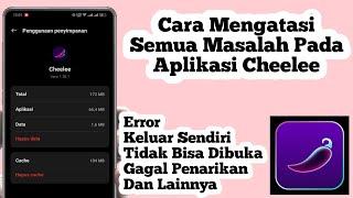 Cara Mengatasi Semua Masalah Pada Aplikasi Cheelee  How To Fix Problem Solved Cheelee App