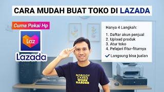 Cara Mudah Buat Toko di Lazada  Cara Buka Toko di Lazada Terbaru 2023