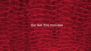 The Last Five Minutes - by The Last Five Minutes Alberto Carozzi & Matteo Uggeri - Video Teaser