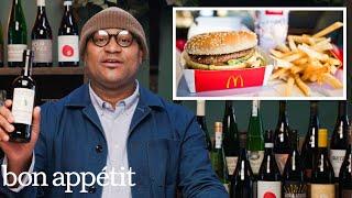Sommelier Pairs Wine With McDonalds Taco Bell KFC & More  World Of Wine  Bon Appétit