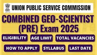 UPSC Geo-Scientist Exam 2025  Eligibility  Last Date  Fees  Exam Schedule  All Bout Chemistry