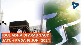 Arab Saudi Tetapkan Idul Adha 2024 Jatuh pada Minggu 16 Juni