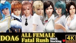 DOA6  4K  Mod   All Female Fatal Rush   Black Stocking  Dead or Alive 6