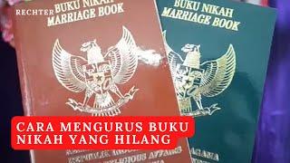 Cara Mengurus Buku Nikah yang Hilang