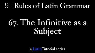 Rule 67 The Infinitive as a Subject