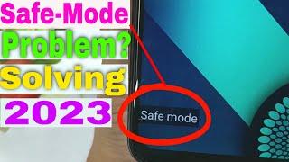 how to all safe mode problem 2023  how to solve safe mode problem in android Latest 2023