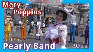 The Pearly Band with Mary Poppins in Front of Sleeping Beauty Castle  2022  Bonus Peter Pan