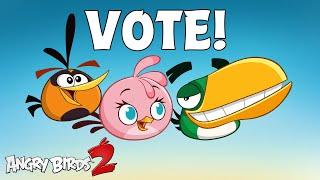 Angry Birds 2  Vote for your favorite bird