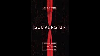 Subversion The Strategic Weaponization of Narratives with Andreas Krieg