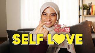 SELF-LOVE sama dengan NARSIS???? I Ada Apa Sih? Eps. 13