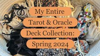 My Entire Tarot & Oracle Deck Collection Spring 2024