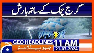 PDMA issues red alert for extremely heavy rains in Punjab  Geo News 11 AM Headlines  21 July 2024