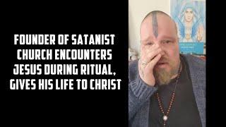 Founder of Satanist Church of South Africa Gives His Life to Jesus