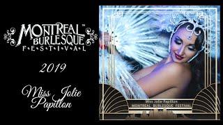 Miss Jolie Papillon - Montreal burlesque Festival 2019