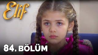 Elif - 84. Bölüm HD