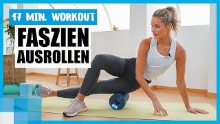 17 MIN Faszientraining Das Blackroll-Workout gegen Muskelkater  mit Kaya Renz ‍️