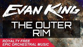 EPIC TRAILER MUSIC  The Outer Rim