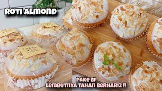 NYOBA TAMBAH SEDIKIT BI KE ADONAN ROTI LEMBUTNYA LEBIH TAHAN LAMA ROTI KEJU ALMOND LEMBUUT