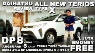 REVIEW DAIHATSU ALL NEW TERIOS X - DP 8 jutaan dg Angsuran 5 jutaan - FREE E MONEY