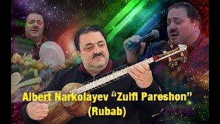 Albert Narkolayev “Zulfi Pareshon” Rubab