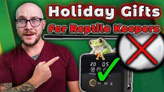 THE BEST AND WORST Holiday Gifts For Reptile Lovers