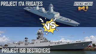 Project 17A Frigates Nilgiri  Vs Project 15B Destroyers Visakhapatnam  हिंदी में