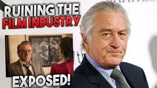 How Robert De Niro is RUINING the Film Industry… EXPOSED