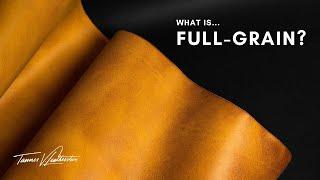 What is Full Grain Leather? Full-grain top-grain and bonded leather explained
