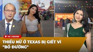 Thời Sự Thế Giới P5 09-09-24 ᴛʜɪếᴜ ɴữ ở Texas ʙị ɢɪếᴛ vì bố đường