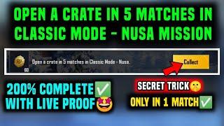 OPEN A CRATE IN 5 MATCHES IN CLASSIC MODE NUSA