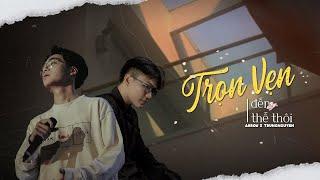 TRỌN VẸN ĐẾN THẾ THÔI  ARROW x TRUNGNGUYEN  Official Audio 