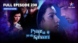 FULL EPISODE-230  Abhay-Piya Library Meinप्यार की ये एक कहानी Pyaar Kii Ye Ek Kahaani #starbharat