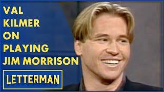 Val Kilmer On Jim Morrison And The Doors  Letterman