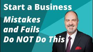 Avoid Mistakes and Failures When You Start a Business